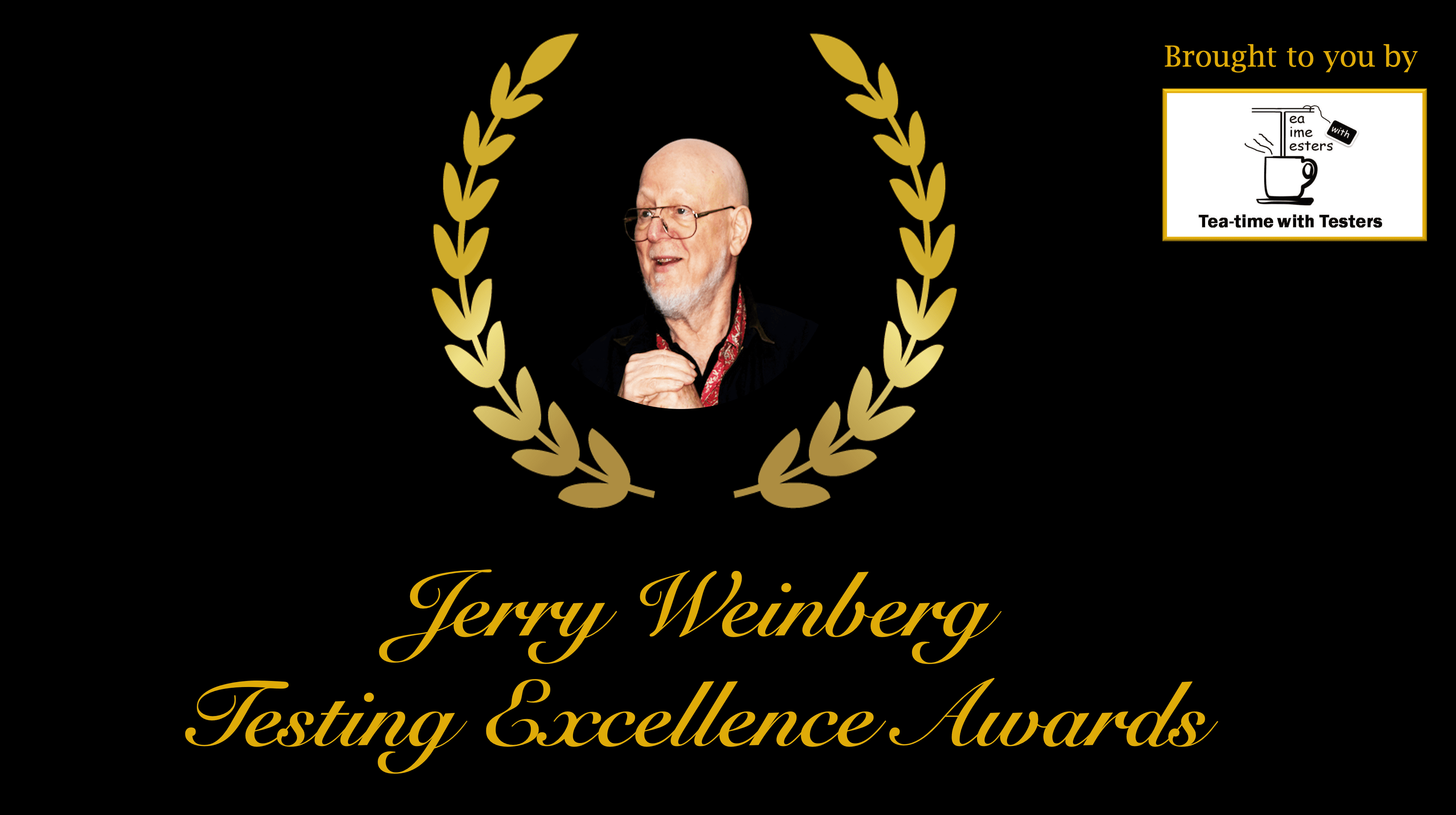 Jerry Weinberg Testing Excellence Awards