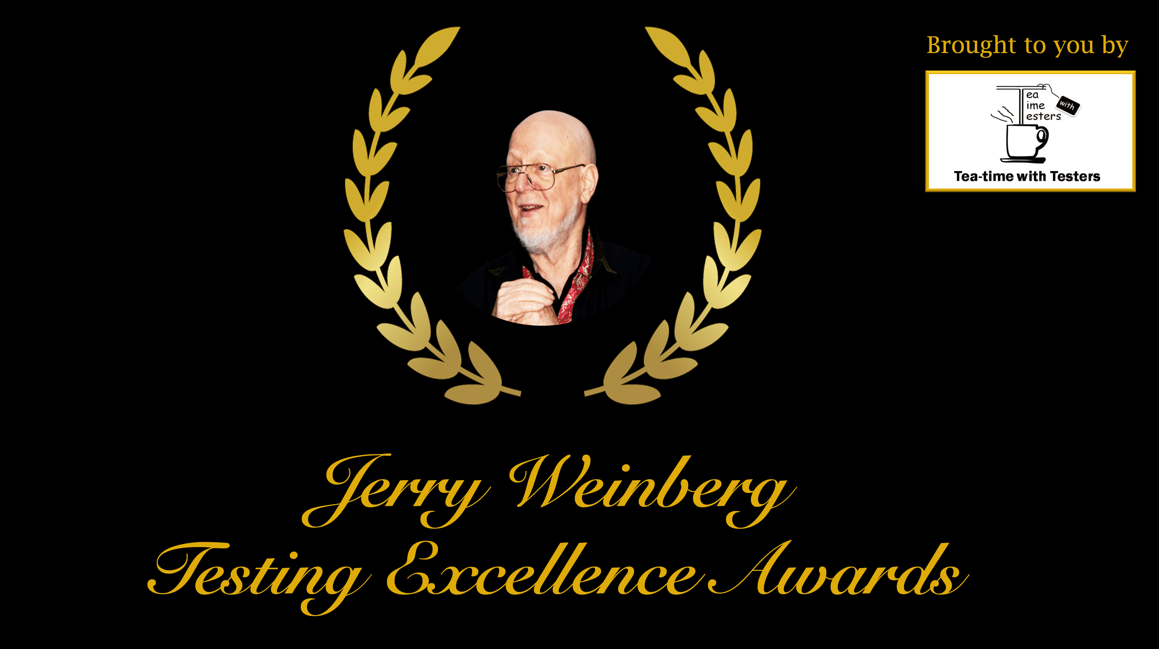 Jerry Weinberg Testing Excellence awards